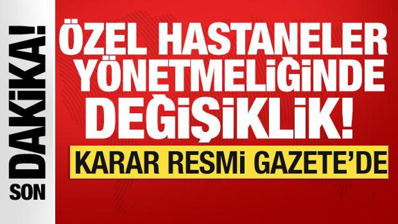 Yeni yönetmelik ile özel hastanelerdeki değişiklikler, hizmet kalitesini artırmak ve