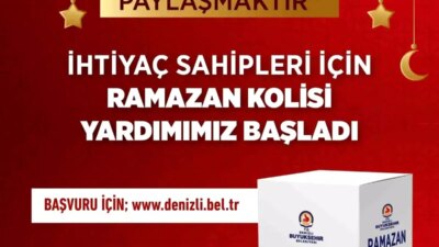 Denizli Büyükşehir Belediyesi, Ramazan ayı hasebiyle muhtaçlık sahibi vatandaşlara besin